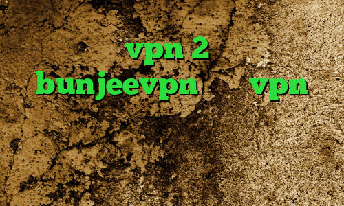 خرید vpn 2 کاربره bunjeevpn خرید vpn موبایل انتی فیلتر ایفون دانلود برنامه ی کاهش پینگ بازی کاهش پینگ بازی زولا
