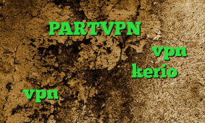 دانلود PARTVPN آنتی فیلتر منو تو کاهش پینگ گیم خرید vpn سامسونگ خرید اشتراک kerio vpn تغییر آی پی به کشور دیگر