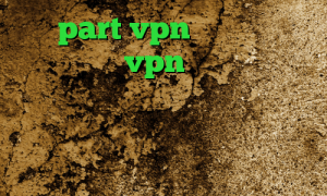 سایت part vpn راه حل قفل شدن تلگرام خرید vpn از شاتل دانلود آنتی فیلتر قوی رایگان کاهش پینگ تبیان وی پی ان جدید با تکنولوژی متفاوت