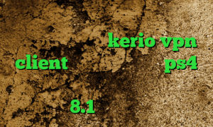 ضد فیلتر فیس بوک کاهش پینگ بازی های انلاین خرید شارژ kerio vpn client ساخت پروکسی برای ps4 دانلود کانکشن سیسکو برای ویندوز 8.1 خرید ساکس