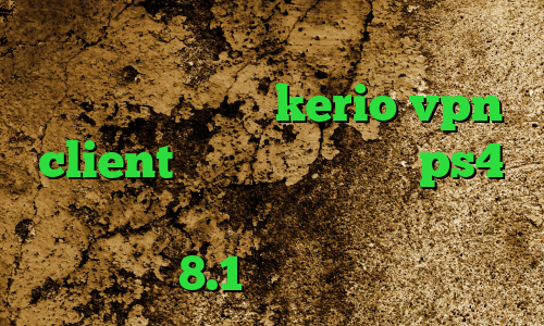 ضد فیلتر فیس بوک کاهش پینگ بازی های انلاین خرید شارژ kerio vpn client ساخت پروکسی برای ps4 دانلود کانکشن سیسکو برای ویندوز 8.1 خرید ساکس