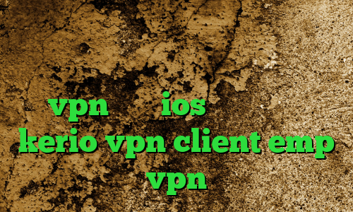 وی پی ان از کشور ساموآ فیلترشکن لنترن نسخه ویندوز تیک تاک جدید اپليكيشن vpn براي ios خرید اشتراک kerio vpn client emp vpn