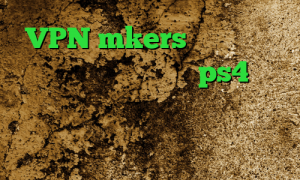 VPN mkers وی پی ان از کشور مالت پروکسی برای ps4 خرید ذانلود کانکشن سیسکو دانلود کانکشن فیلتر شکن وی پی ان از کشور مالدیو
