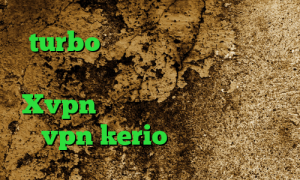 turbo وی پی ان ای پی های داخل کشور آنتی فیلتر سایفون اندروید Xvpn کاهش پینگ خاورمیانه خرید vpn kerio برای اندروید