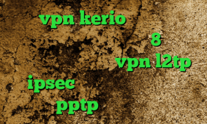 خرید vpn kerio برای کامپیوتر فیلتر شکن کامپیوتر ویندوز 8 دانلود کانکشن پروکسی خرید vpn l2tp ipsec انتی فیلتر گوگل خريد pptp براي ايفون