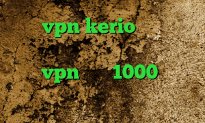 خرید vpn kerio پرسرعت تیک تاک عاشقانه جدید كريو براي ايفون خرید vpn ماهی 1000 کانکشن کریو برای اندروید تیک تاک ضایع شدن