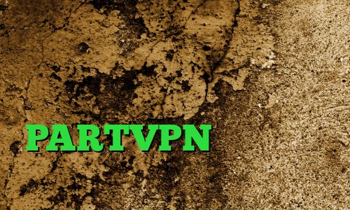 خرید آی پی تایوان ورود به تیک تاک عالی و جدید وی پی ان از کشور بلیز اپلیکیشن PARTVPN دانلود آنتی فیلتر تونل