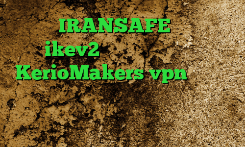 دانلود IRANSAFE خرید اکانت ikev2 برای ویندوزفون سایت KerioMakers vpn فیلترشکن داخلی خود تلگرام دانلود کانکشن وی پی ن کریو دانلود کانکشن جدید کریو