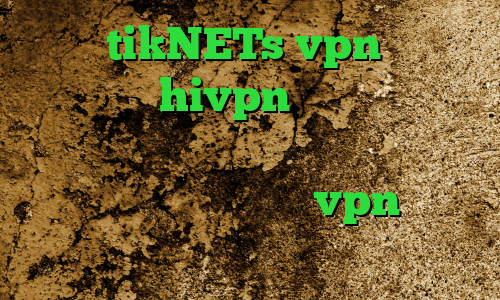 سایت tikNETs vpn دانلود کانکشن hivpn اموزش تبديل اينترانت به اينترنت آنتی فیلتر ویندوز قیمت کاهش پینگ خرید vpn چند کاربره