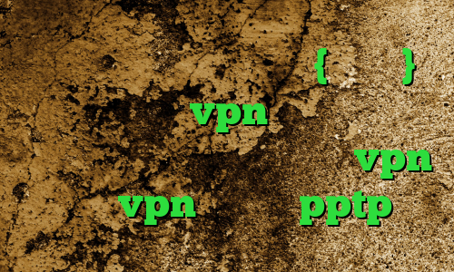 وی پی ان از کشور ایرلند {جمهوری} خرید قویترین vpn آی پی خارج از کشور کریو اسیا خرید اپلیکیشن vpn خرید vpn اندروید pptp