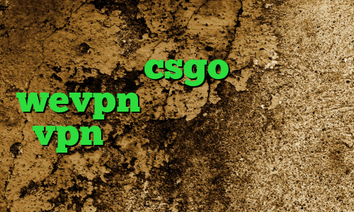وی پی ان از کشور بلغارستان کاهش پینگ در csgo دانلود wevpn کانکشن رپیدشیر خرید vpn پرسرعت برای موبایل یک فیلتر شکن قوی برای ال جی