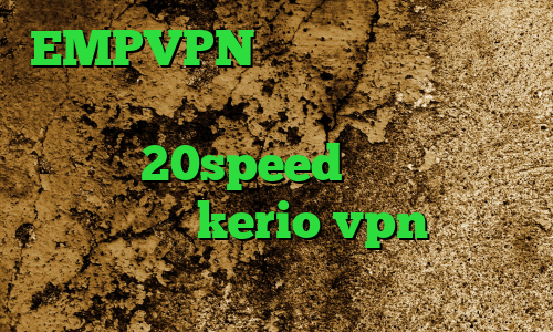 EMPVPN فیلترشکن مناسب برای ویندوز کانکشن رایگان دانلود کانکشن هوشمند 20speed برای اندروید خرید سرور kerio vpn ای پی کشور تایلند