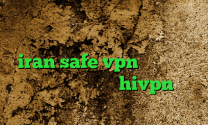 تبدیل اینترنت ملی به اینترنت جهانی وی پی ان از کشور گینه استوایی سایت iran safe vpn ای پی کشور ترکیه دانلود کانکشن hivpn کریو ارزان قیمت