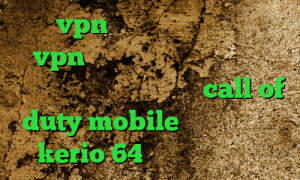 خرید vpn همراه با اکانت تست خرید vpn دولتی انتی فیلتر اندروید دانلود کاهش پینگ در بازی call of duty mobile دانلود کانکشن kerio 64 بیتی ام تی پروتو