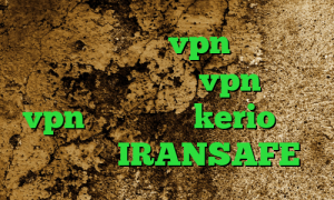 دانلود اپلیکیشن vpn کاهش پینگ برای گیم خرید شاه vpn خرید vpn دولتی خرید kerio برای کامپیوتر IRANSAFE