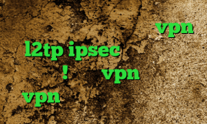 دانلود کانکشن اسپید خرید vpn l2tp ipsec تلگرام آزاد همینجا ! خرید vpn امن خرید vpn کریو پرسرعت کریو ارزان