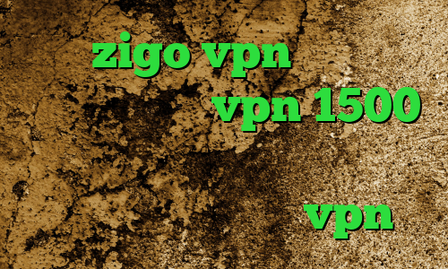 سایت zigo vpn انتی فیلتر اندرویدی خرید vpn 1500 برنامه آنتی فیلتر جدید ای پی کشور فیلیپین مولتی vpn