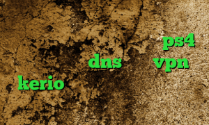 وی پی ان از کشور استرالیا وی پی ان از کشور بوروندی مشکل پروکسی در ps4 رفع تحریم با dns خرید vpn kerio برای کامپیوتر کریو ارزان قیمت