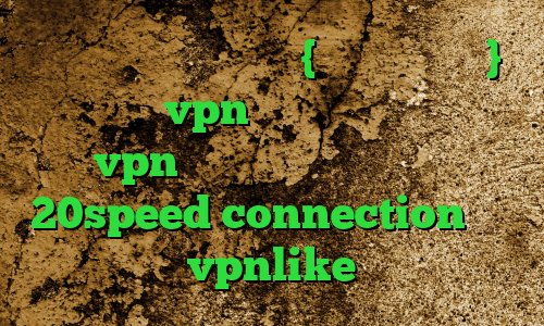وی پی ان از کشور کنگو {جمهوری دموکرات} خرید هاست vpn فیلتر شکن دسکتاپ خرید vpn برای گوشی موبایل دانلود 20speed connection خرید vpnlike