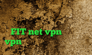 کاهش نوسان پینگ وی پی ان از کشور آرژانتین نصب فیلتر شکن وی ای پی FIT net vpn وی آی پی vpn دانلود آنتی فیلتر کامپیوتر