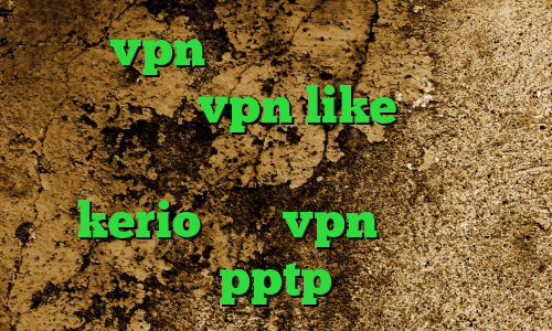 گو vpn خرید آی پی کره جنوبی اپلیکیشن vpn like دانلود کانکشن جدید سیسکو دانلود کانکشن جدید kerio خرید vpn اندروید pptp