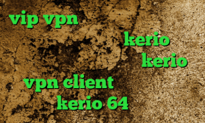 vip vpn وی پی ان از کشور کامبوج خرید اکانت فیلتر شکن kerio خرید آی پی ایالات متحده خرید kerio vpn client دانلود کانکشن kerio 64 بیتی