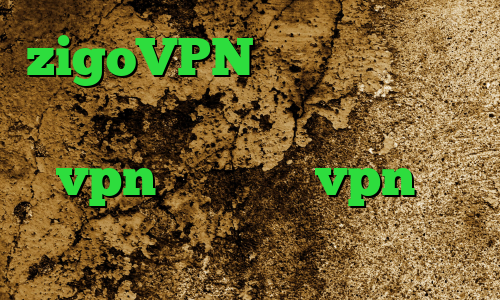 zigoVPN کاهش پینگ ترکیه خرید آی پی ارمنستان خرید vpn فعال خرید vpn یک ماهه فیلترشکن کروم اندروید