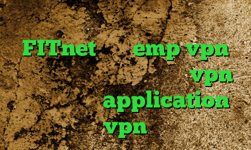 انتی فیلتر گوشی اندروید آدرس FITnet سایت emp vpn فیلترشکن قوی کامپیوتر خرید vpn برای بلک بری application vpn