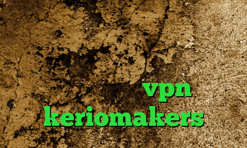 تیک تاکر های معروف کانکشن گوشی کجاست فیلتر شکن فانوس دانلود انتی فیلتر کریو vpn پارت keriomakers