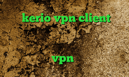 خرید kerio vpn client کریو ارزان قیمت وی پی ان از کشور اروگوئه وی پی ان از کشور مقدونیه آنتی فیلتر پر سرعت vpn کریو میکر