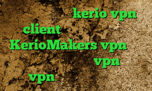 خرید فیلتر شکن kerio vpn client آدرس سایت وی پی ان KerioMakers vpn لیست آنتی فیلتر جدید خرید vpn کیمیا خرید vpn تضمینی آی پی کشور روسیه