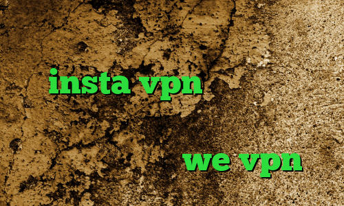 دانلود کانکشن اپن وی پی ن insta vpn خرید آی پی انگلستان قوی دانلود کانکشن هوشمند کریو میکر سایت we vpn