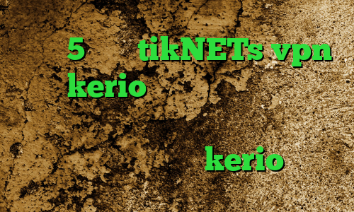 ساکس 5 سایت tikNETs vpn خرید kerio یک روزه خرید وی پی ان مخصوص تلگرام دانلود کانکشن هوشمند سیسکو خرید رمز kerio