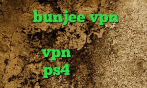 سایت bunjee vpn خرید آی پی نیکاراگوئه تیک تاک افغانی خرید vpn ایران تنظیمات پروکسی ps4 فیلتر شکن هواوی