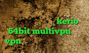 ضد فیلتر شکن دانلود کانکشن هوشمند زرین دانلود کانکشن kerio 64bit multivpn خرید vpn مجانی تیک تاک های خنده دار