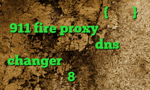 وی پی ان از کشور ایرلند {جمهوری} 911 fire proxy ساکس تلگرام دانلود فیلتر شکن dns changer اندروید کانکشن وایرلس در ویندوز 8 تیک تاک سکسی