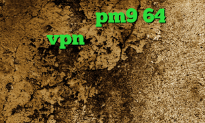 دانلود کانکشن pm9 64 بیتی خرید vpn کریو کامپیوتر کاهش پینگ کالاف موبایل وی پی ان از کشور مصر همراه اول و فیلترشکن کاهش زمان پینگ