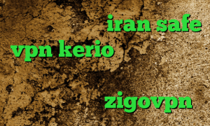 نصب کانکشن کریو iran safe vpn kerio خرید فیلتر شکن فیلتر شکن تغییر ای پی آنتی فیلتر پریمیوم اکانت zigovpn