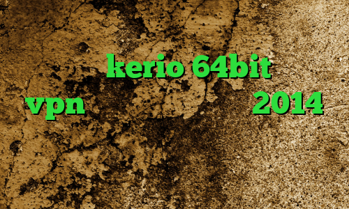 وی پی ان از کشور موریتانی دانلود کانکشن kerio 64bit خرید vpn امارات گیم کانکشن 2014 کاهش پینگ چیست وی پی ان از کشور الجزایر